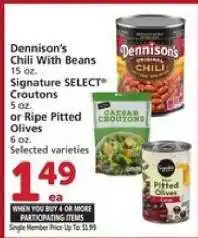 Albertsons Dennison's Chili With Beans, Signature SELECT Croutons, or Ripe Pitted Olives offer