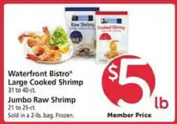 Safeway Waterfront Bistro Large Cooked Shrimp / Jumbo Raw Shrimp offer