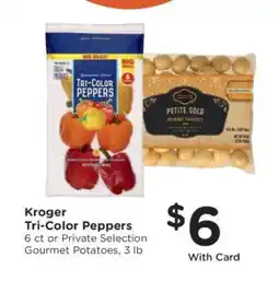 Kroger Kroger Tri-Color Peppers or Private Selection Gourmet Potatoes offer
