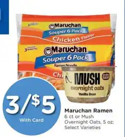 Kroger Maruchan Ramen or Mush Overnight Oats offer