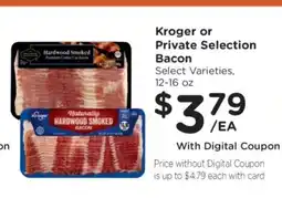 Kroger Kroger or Private Selection Bacon offer