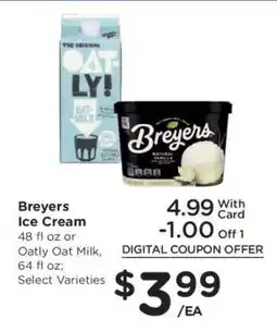 Kroger Breyers Ice Cream or Oatly Oat Milk offer