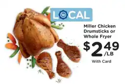 Kroger Miller Chicken Drumsticks or Whole Fryer offer