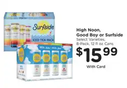 Kroger High Noon, Good Boy or Surfside offer