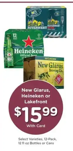 Pick'n Save New Glarus, Heineken or Lakefront offer