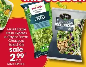 Giant Eagle Giant Eagle, Fresh Express or Taylor Farms Chopped Salad Kits offer