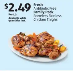 Aldi Fresh Antibiotic Free Family Pack Boneless Skinless Chicken Thighs offer