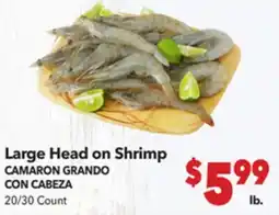 Vallarta Supermarkets Large Head on Shrimp / CAMARON GRANDO CON CABEZA offer