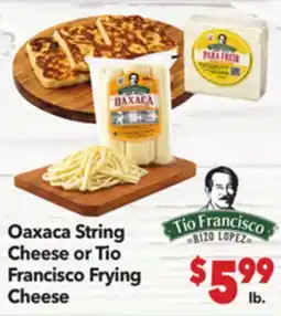 Vallarta Supermarkets Oaxaca String Cheese or Tio Francisco Frying Cheese offer