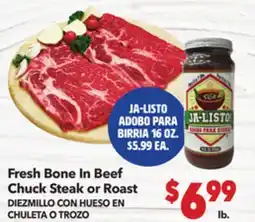 Vallarta Supermarkets Fresh Bone In Beef Chuck Steak or Roast / DIEZMILLO CON HUESO EN CHULETA O TROZO offer