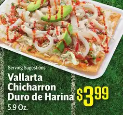 Vallarta Supermarkets Vallarta Chicharron Duro de Harina offer