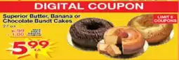Superior Grocers Superior Butter, Banana or Chocolate Bundt Cakes offer