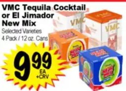 Superior Grocers VMC Tequila Cocktail or El Jimador New Mix offer