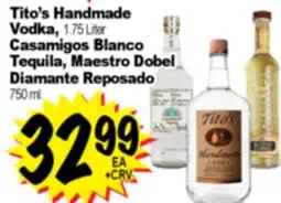 Superior Grocers Tito's Handmade Vodka, 1.75 Liter Casamigos Blanco Tequila, Maestro Dobel Diamante Reposado offer