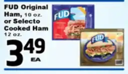 Superior Grocers FUD Original Ham, 10 oz. or Selecto Cooked Ham, 12 oz offer