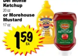 Superior Grocers Del Monte Ketchup 20 oz or Morehouse Mustard 17 oz offer