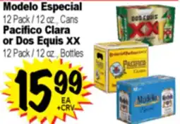 Superior Grocers Modelo Especial 12 Pack / 12 oz., Cans Pacifico Clara or Dos Equis XX 12 Pack / 12 oz., Bottles offer