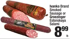 Super King Markets Ivanko Brand Smoked Sausage or Groezinger Estonskaya Salami offer