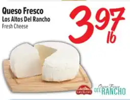 El Super Fresh Queso Fresco Los Altos Del Rancho offer