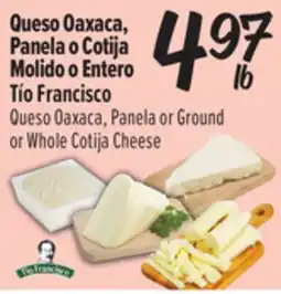 El Super Fresh Tío Francisco Queso Oaxaca, Panela or Ground or Whole Cotija Cheese offer