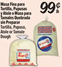 El Super Tortilla, Pupusa, Atole or Tamale Dough offer