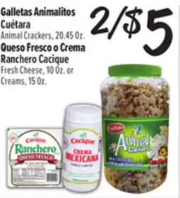 El Super Cuétara Animal Crackers, 20.45Oz. Ranchero Cacique Fresh Cheese, 10Oz. or Creams, 15Oz offer
