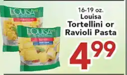 Eurofresh Market Louisa Tortellini or Ravioli Pasta offer