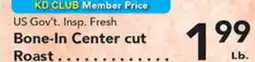Eurofresh Market US Gov't. Insp. Fresh Bone-In Center cut Roast offer