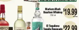 Big Saver Foods Markers Mark Bourbon Whiskey, El Tequileno Tequila Reposado offer