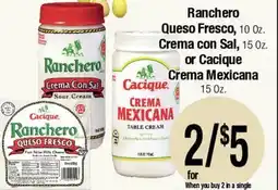 Big Saver Foods Ranchero Queso Fresco, 10 Oz. Crema con Sal, 15 Oz. or Cacique Crema Mexicana 15 Oz offer