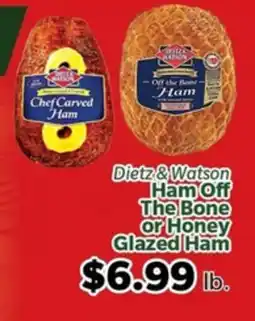Living Fresh Market Dietz & Watson Ham Off The Bone or Honey Glazed Ham offer