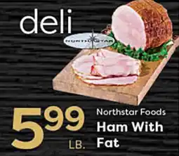 Rich's Fresh Market Northstar Foods Ham With Fat offer