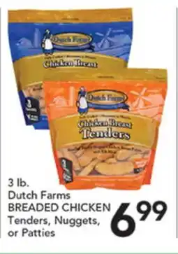 Pete's Fresh Market Dutch Farms BREADED CHICKEN Tenders, Nuggets, or Patties offer