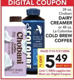 Pete's Fresh Market 24 oz. Chobani DAIRY CREAMER or 48 oz. La Colombe COLD BREW COFFEE offer