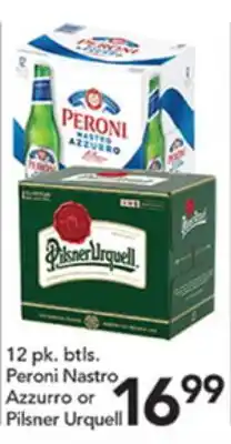 Pete's Fresh Market 12 pk. btls. Peroni Nastro Azzurro or Pilsner Urquell offer