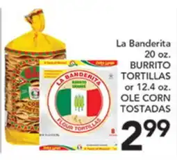 Pete's Fresh Market La Banderita 20 oz. BURRITO TORTILLAS or 12.4 oz. OLE CORN TOSTADAS offer