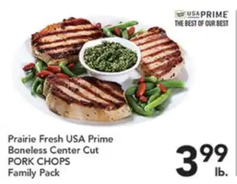 Pete's Fresh Market Prairie Fresh USA Prime Boneless Center Cut PORK CHOPS offer