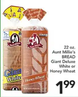 Pete's Fresh Market Aunt Millie's BREAD Giant Deluxe White or Honey Wheat offer