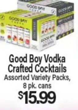 Angelo Caputo's Fresh Market Good Boy Vodka Crafted Cocktails offer