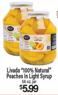 Angelo Caputo's Fresh Market Livada 100% Natural Peaches In Light Syrup offer