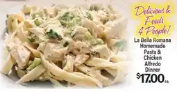 Angelo Caputo's Fresh Market La Bella Romana Homemade Pasta & Chicken Alfredo Dinner offer
