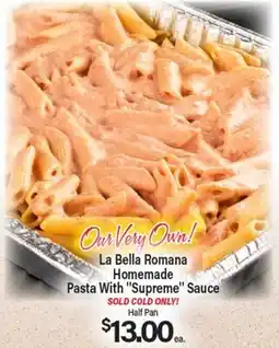 Angelo Caputo's Fresh Market La Bella Romana Homemade Pasta With Supreme Sauce offer