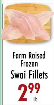 Garden Fresh Market Farm Raised Frozen Swai Fillets offer