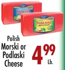 Garden Fresh Market Polish Morski or Podlaski Cheese offer