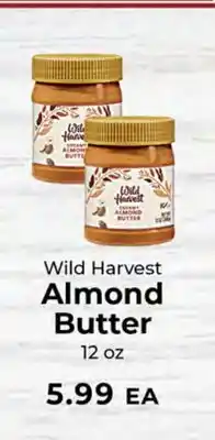 Sunset Foods Wild Harvest Almond Butter offer