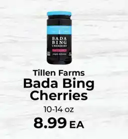 Sunset Foods Tillen Farms Bada Bing Cherries offer