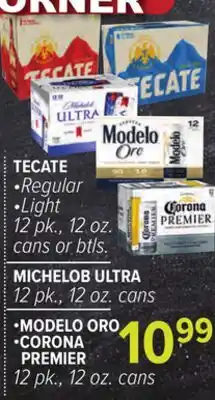 Cermak Fresh Market TECATE • Regular • Light, MICHELOB ULTRA, • MODELO ORO • CORONA PREMIER offer
