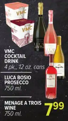 Cermak Fresh Market VMC COCKTAIL DRINK, LUCA BOSIO PROSECCO, MENAGE A TROIS WINE offer