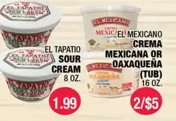Carnicerias Jimenez EL TAPATÍO SOUR CREAM EL MEXICANO CREMA MEXICANA OR OAXAQUEÑA (TUB) offer