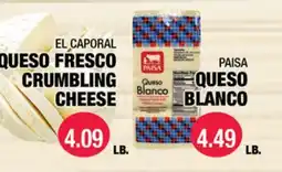 Carnicerias Jimenez EL CAPORAL QUESO FRESCO CRUMBLING CHEESE, PAISA QUESO BLANCO offer